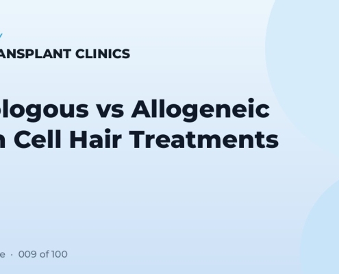 Autologous vs Allogeneic Stem Cell Hair Treatments