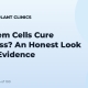 Can Stem Cells Cure Baldness? An Honest Look at the Evidence