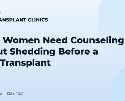 Why Women Need Counseling About Shedding Before a Hair Transplant