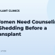 Why Women Need Counseling About Shedding Before a Hair Transplant