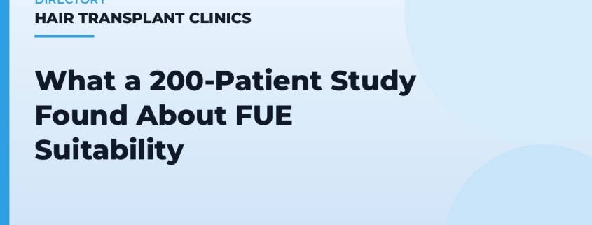 What a 200-Patient Study Found About FUE Suitability