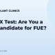 The FOX Test: Are You a Good Candidate for FUE?