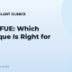 FUT vs FUE: Which Technique Is Right for You?