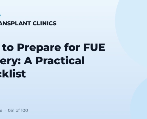 How to Prepare for FUE Surgery: A Practical Checklist