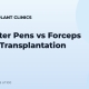Implanter Pens vs Forceps in Hair Transplantation