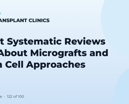 What Systematic Reviews Say About Micrografts and Stem Cell Approaches