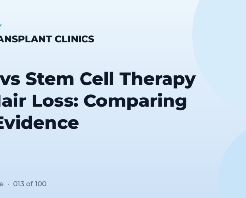 PRP vs Stem Cell Therapy for Hair Loss: Comparing the Evidence