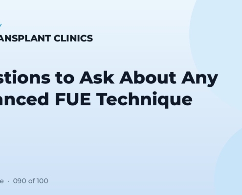 Questions to Ask About Any Advanced FUE Technique