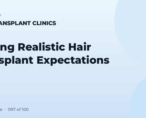 Setting Realistic Hair Transplant Expectations