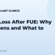 Shock Loss After FUE: Why It Happens and What to Expect