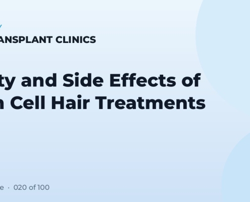 Safety and Side Effects of Stem Cell Hair Treatments