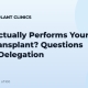 Who Actually Performs Your Hair Transplant? Questions About Delegation